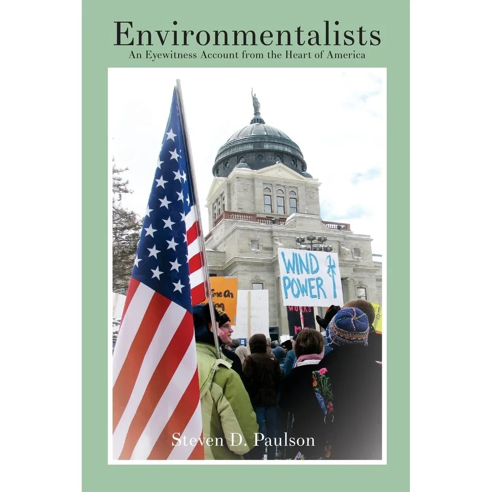 Environmentalists: An Eyewitness Account from the Heart of America